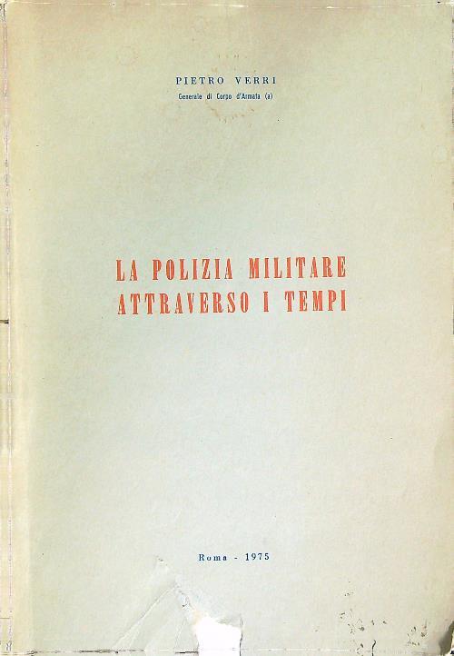 La polizia militare attraverso i tempi
