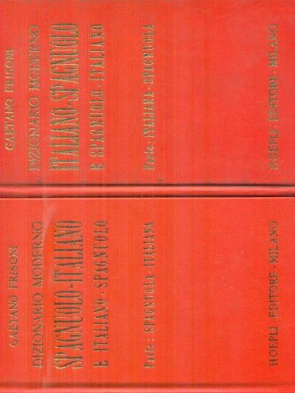 Dizionario moderno Spagnuolo-italiano e italiano-spagnuolo 2vv - Gaetano Frisoni - copertina