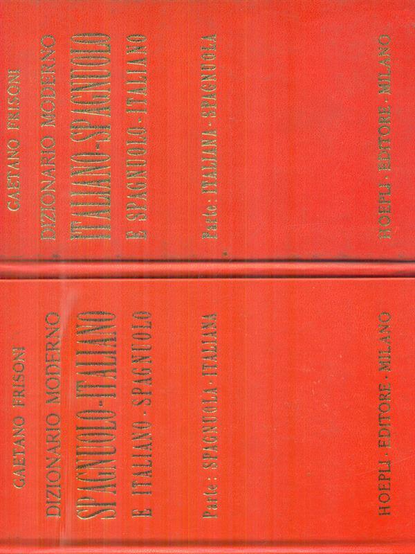 Dizionario moderno Spagnuolo-italiano e italiano-spagnuolo 2vv
