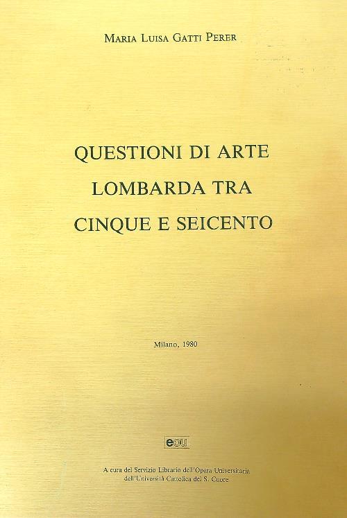 Questioni di arte lombarda tra Cinque e Seicento