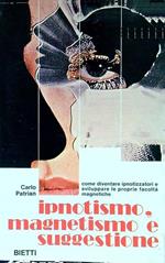 Ipnotismo, magnetismo e suggestione