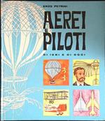 Aerei e piloti di ieri e di oggi