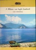 A Milano e i sui Laghi Lombardi con Stendhal
