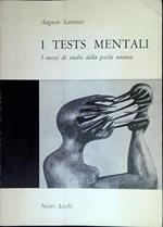 I tests mentali. I mezzi di studio della psiche umana