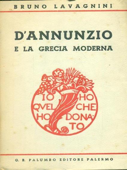 D'Annunzio e la Grecia moderna - Bruno Lavagnini - copertina
