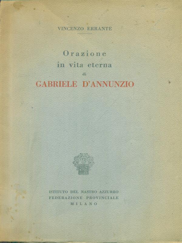 Orazione in vita eterna di Gabriele D'Annunzio