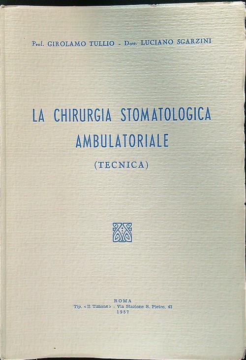 La chirurgia stomatologica ambulatoriale (tecnica)
