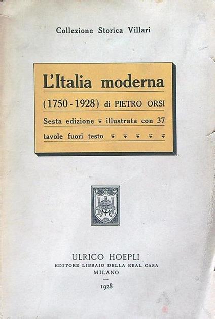 L' Italia moderna 1750-1928 - Pietro Orsi - copertina