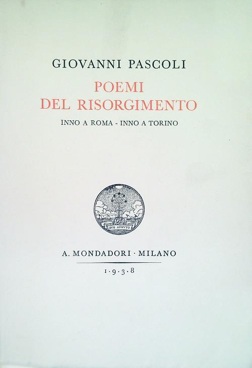 Poemi del Risorgimento. Inno a Roma - Inno a Torino