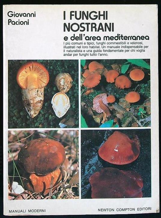 I funghi nostrani e dell'area mediterranea - Giovanni Pacioni - copertina