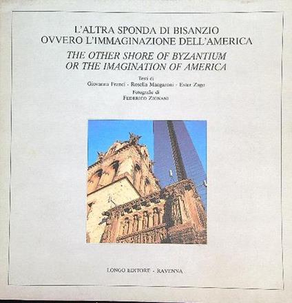 L' altra sponda di Bisanzio, ovvero l'immaginazione dell'America - copertina