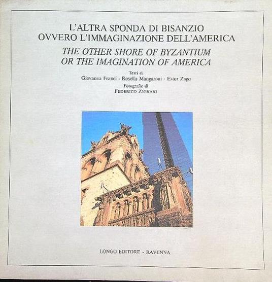 L' altra sponda di Bisanzio, ovvero l'immaginazione dell'America - copertina