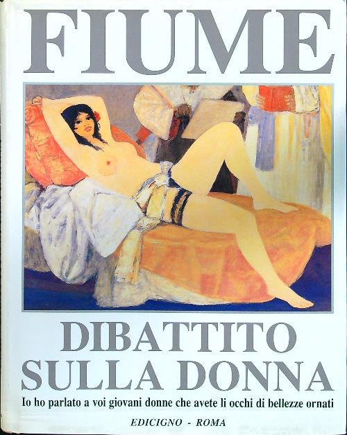Fiume. Dibattito sulla donna
