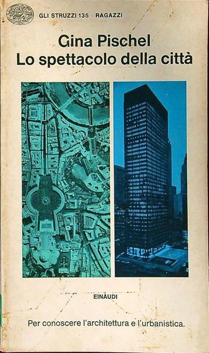 Lo spettacolo della città - Gina Pischel - copertina