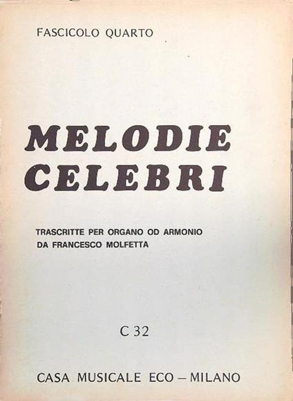Melodie celebri C 32 - Fascicolo Quarto - Francesco Molfetta - copertina