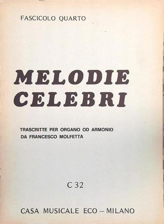 Melodie celebri C 32 - Fascicolo Quarto - Francesco Molfetta - copertina