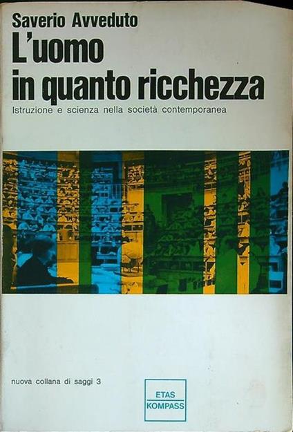 L' uomo in quanto ricchezza - Saverio Avveduto - copertina