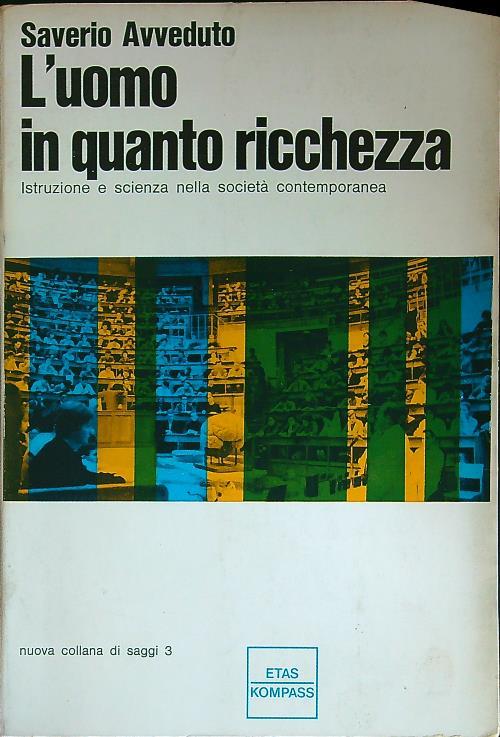 L' uomo in quanto ricchezza