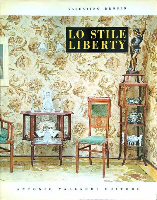 Lo stile Liberty in Italia - Valentino Brosio - copertina