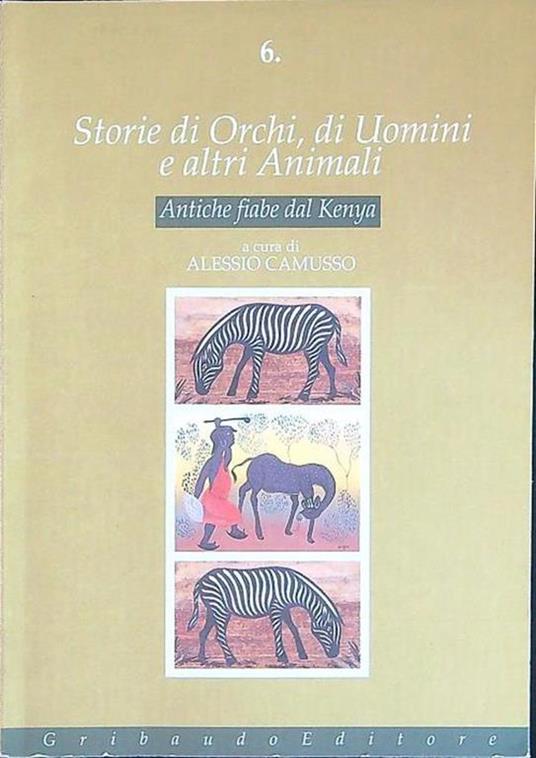Storie di orchi, di uomini e altri animali - Alessio Camusso - copertina
