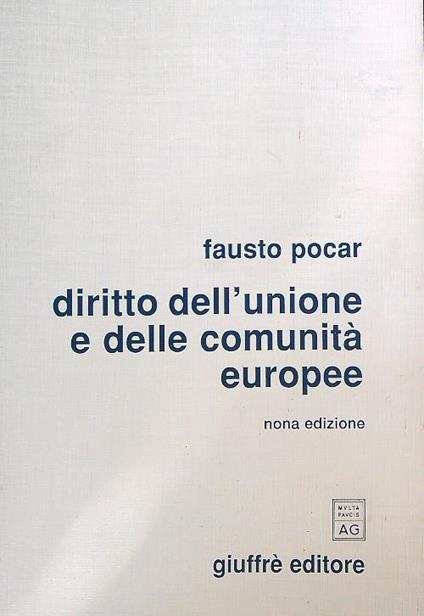 Diritto dell'Unione e delle Comunità europee - Fausto Pocar - copertina