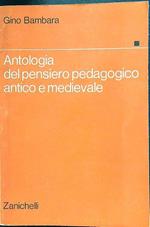 Antologia del pensiero pedagogico antico e medievale