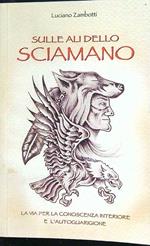 Sulle ali dello sciamano