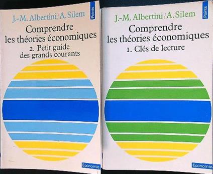 Comprendre les theories economiques 2vv - Alberto Albertini - copertina