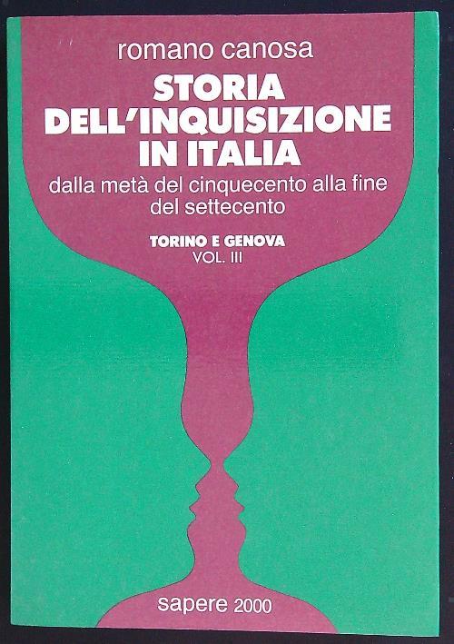 Storia dell'Inquisizione in Italia vol. III - Torino e Genova