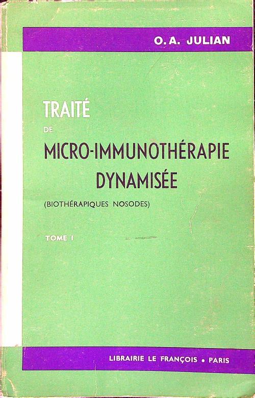 Traitè de micro-immunotherapie dynamisee tome I