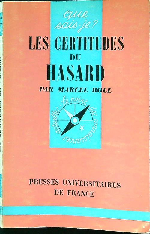 Les certitudes du hasard
