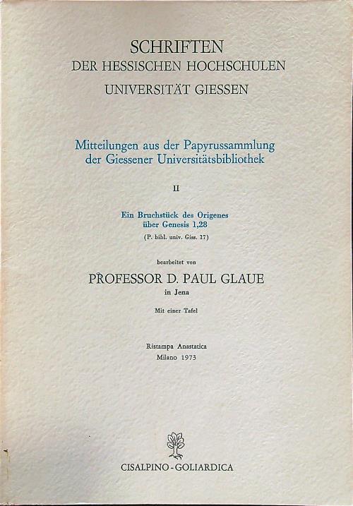 Mitteilungen aus der papyrussammlung der giessener universitatsbibliothek II