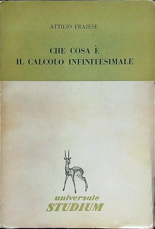Che cos'è il calcolo infinitesimale - Attilio Frajese - copertina