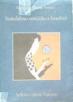 Scandaloso omicidio a Istanbul
