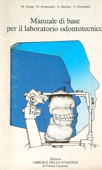 Manuale di base per il laboratorio odontotecnico - copertina
