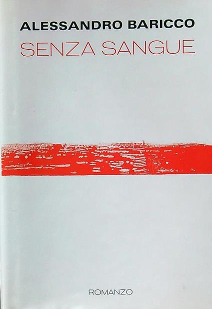 Senza sangue - Alessandro Baricco - copertina
