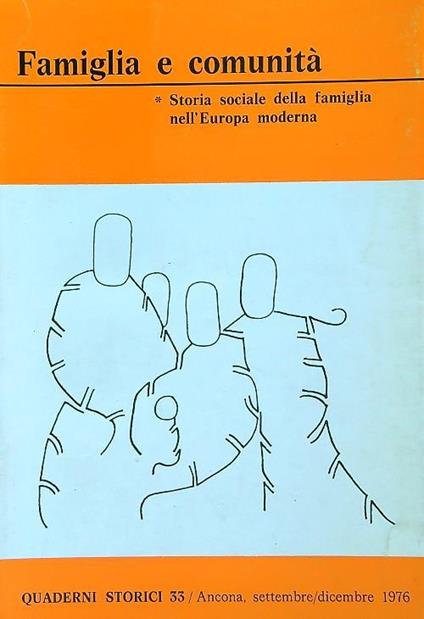 Famiglia e comunità : storia sociale nell'Europa moderna - copertina