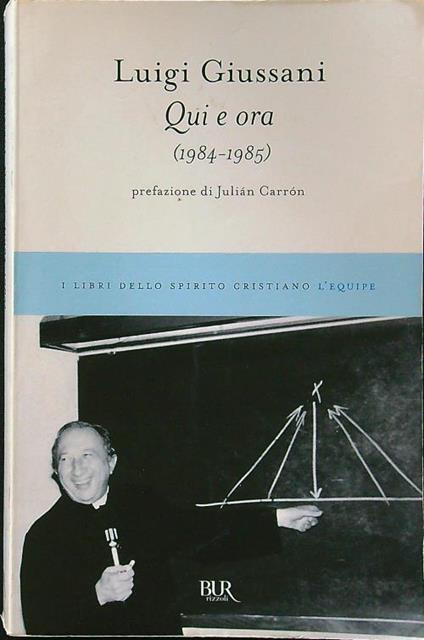 Qui e ora (1984-1985) - Luigi Giussani - copertina