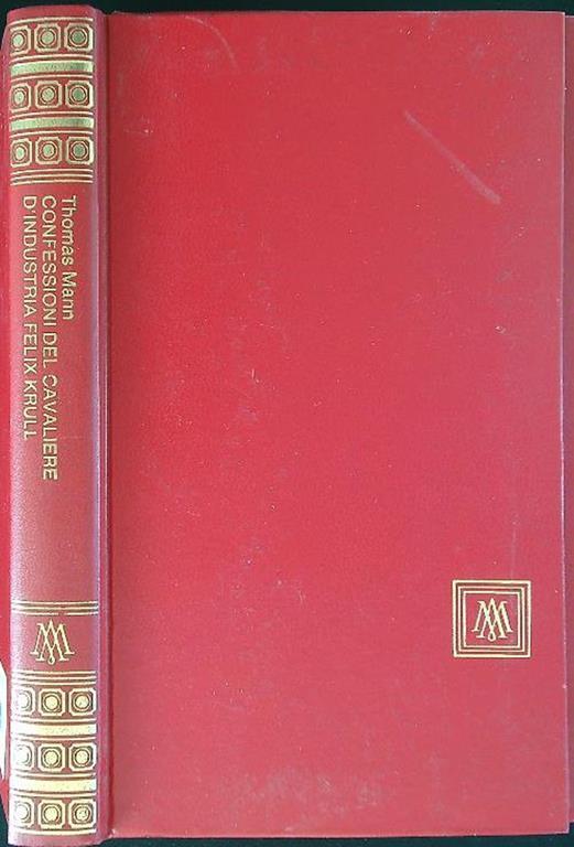 Confessioni del cavaliere d'industria Felix Krull - Thomas Mann - copertina