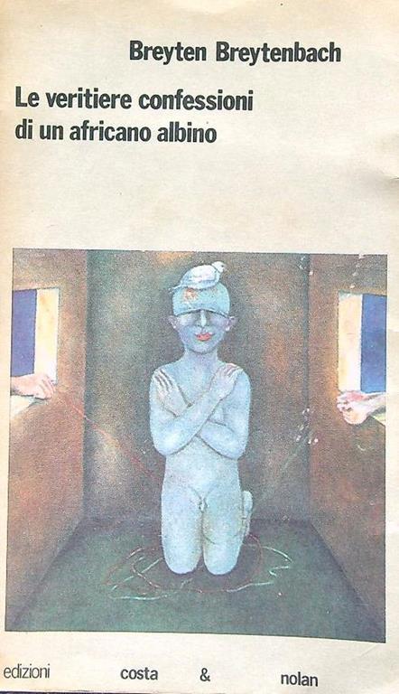 Le veritiere confessioni di un africano albino - Breyten Breytenbach - copertina