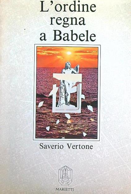 L' ordine regna a babele - Saverio Vertone - copertina