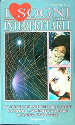I sogni. Come interpretarli