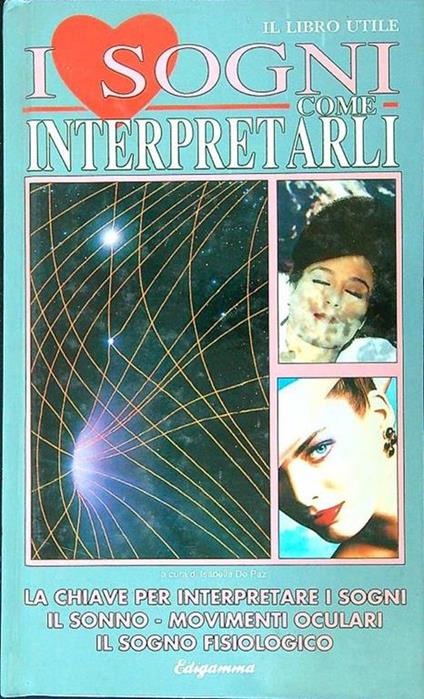 I sogni. Come interpretarli - Isabella De Paz - copertina