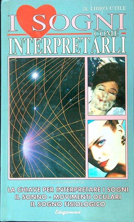 I sogni. Come interpretarli - Isabella De Paz - copertina