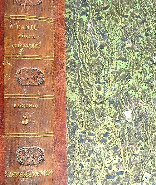 Storia Universale. Racconto. Tomo V. Epoca V. Parte I