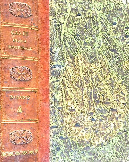 Storia Universale. Racconto. Tomo IV. Epoca IV. Parte I
