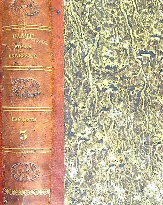 Storia Universale. Racconto. Tomo III. Epoca III. Parte I - Cesare Cantù - copertina