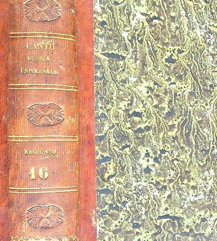 Storia Universale. Racconto. Tomo XVI. Epoca XV. Parte III - Cesare Cantù - copertina