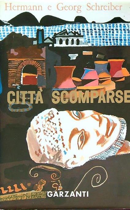 Citta' scomparse - Hermann Schreiber - copertina