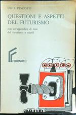 Questioni e aspetti del futurismo